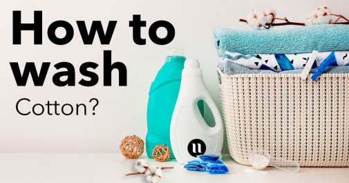 How to wash cotton? - House of U
